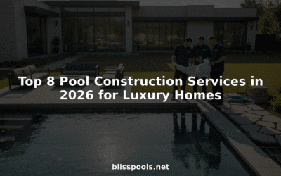Top 8 Pool Construction Services in 2026 for Luxury Homes